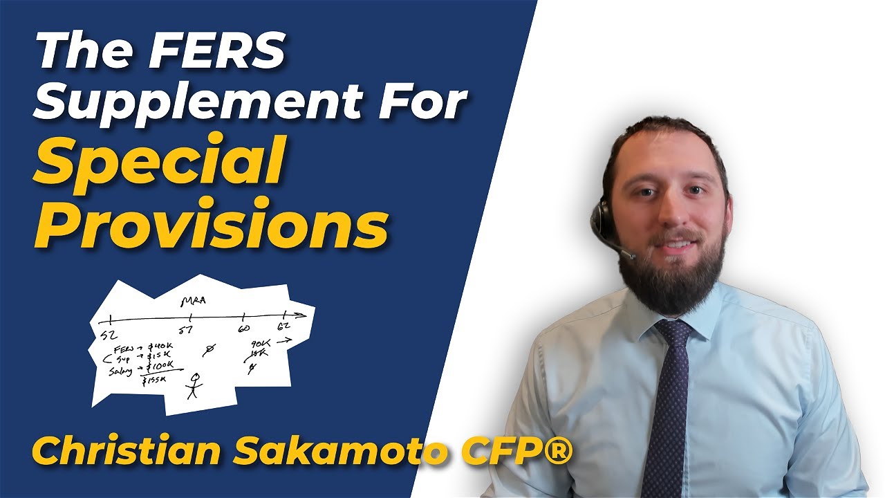 The FERS Supplement For Special Provisions