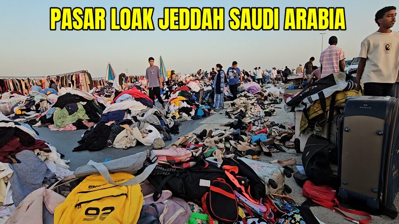 PASAR LOAK DI JEDDAH SAUDI ARABIA