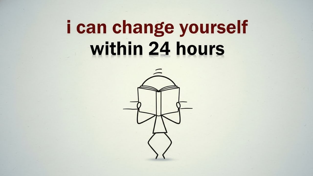How to Change Yourself in 24 Hours | 24 Hour Reset System | Self Improvement