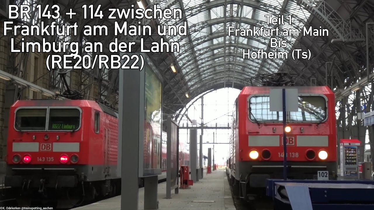 BR 143 & 114 auf RB 22/RE 20 zwischen Frankfurt (M) und Limburg (Lahn) Teil 1: Frankfurt bis Hofheim