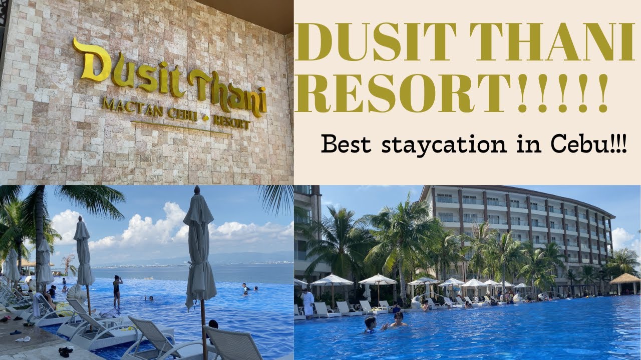 Dusit Thani Resort Mactan Cebu | Staycation  | The New Normal | Cebu