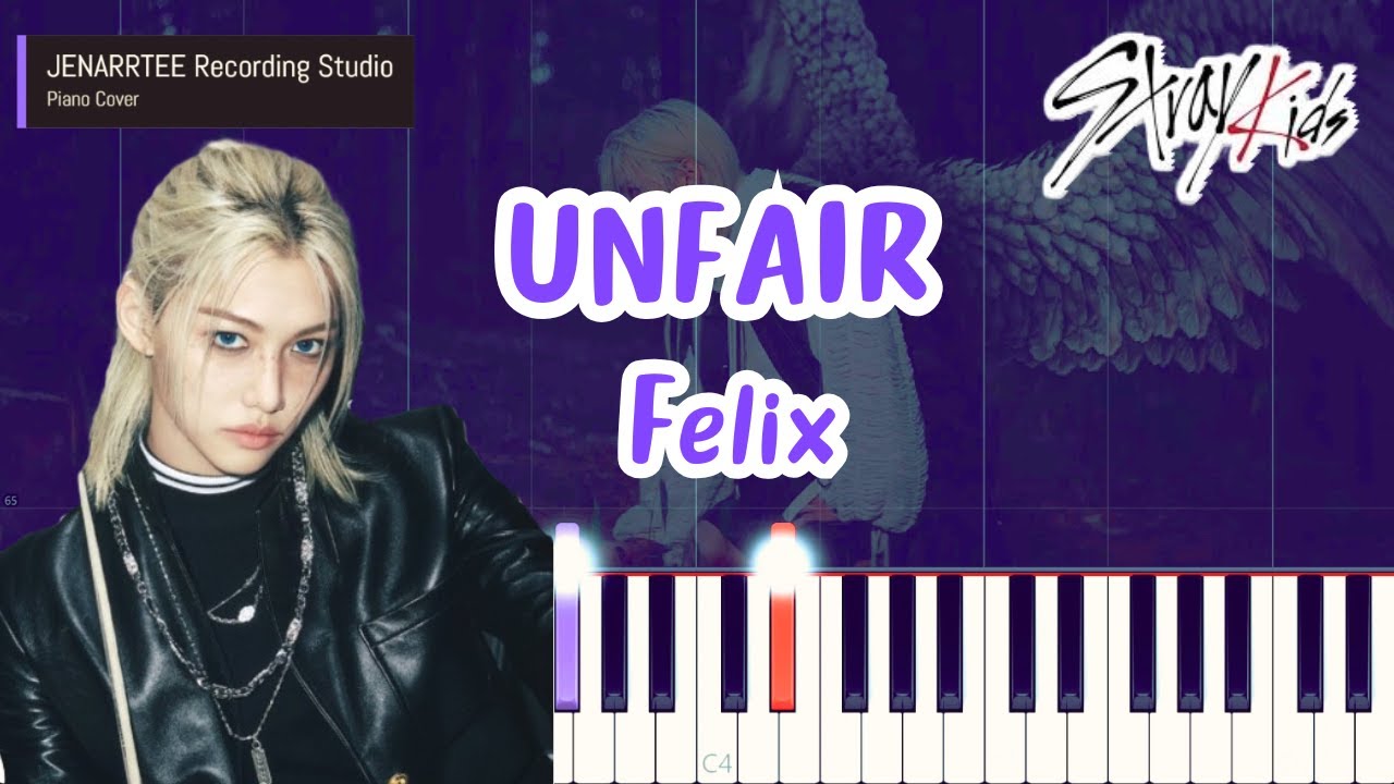 Felix (Stray Kids) 'Unfair' Piano Tutorial + Sheet Music (Original + Easy Key)