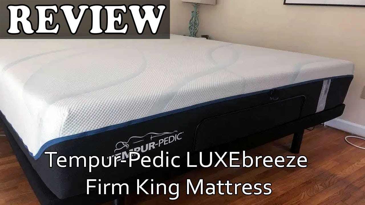 Tempur Pedic LUXEbreeze Mattress - Review 2023