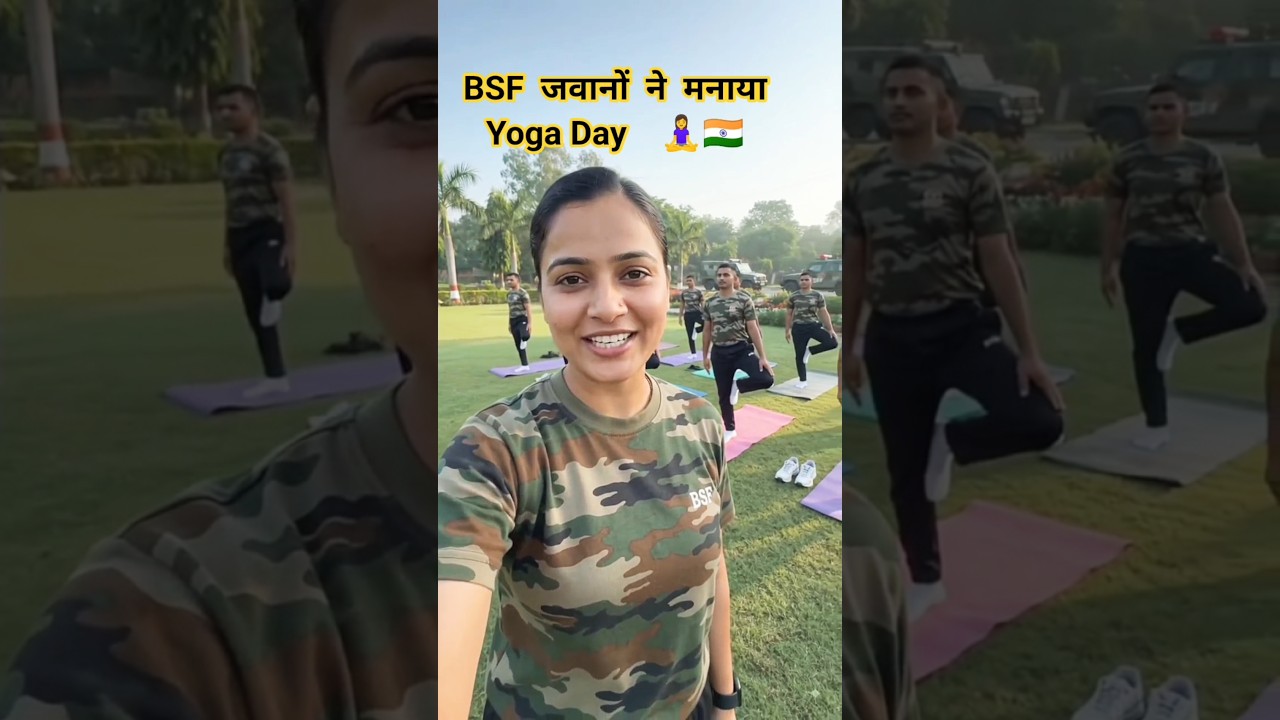 International Yoga Day | BSF Camp Special #bsf #shorts #internationalyogaday #indianarmyannu #army