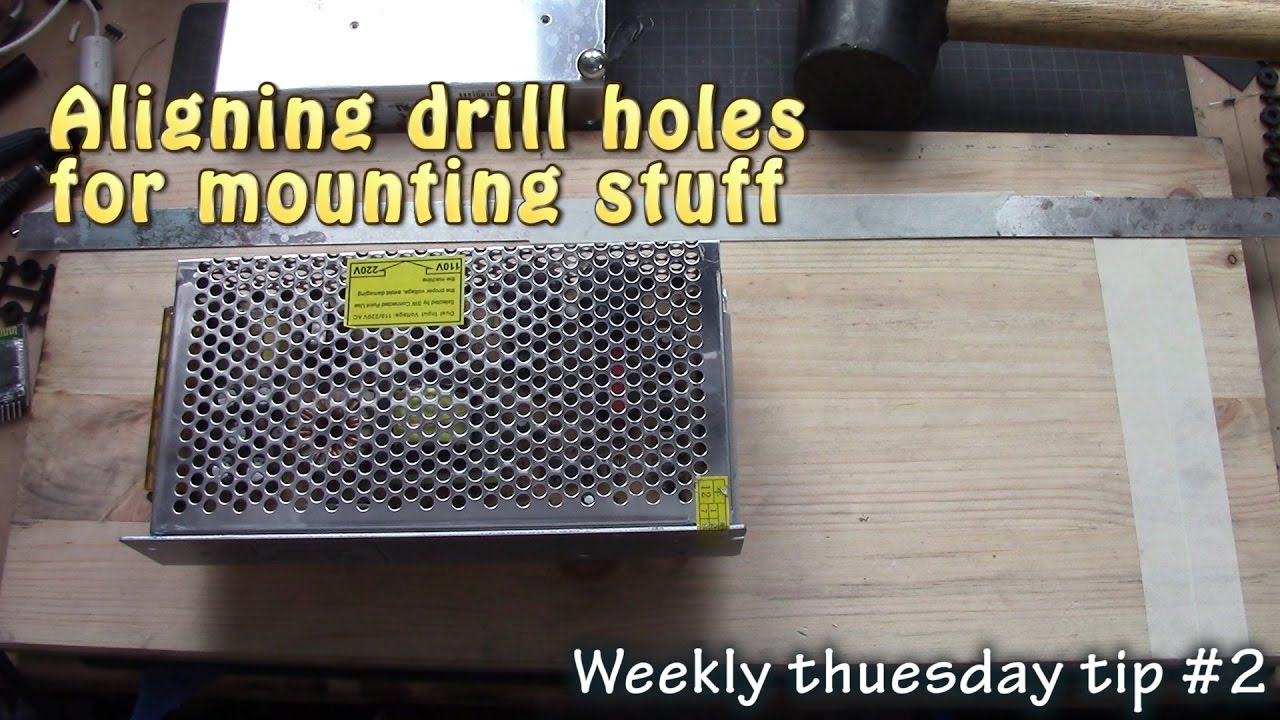 Weekly Thuesday tip #2: Align mounting holes