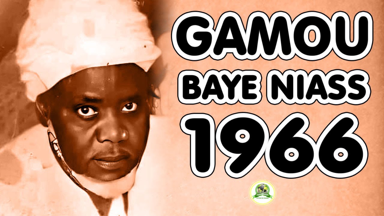 WAXTANE BAYE NIASSE GAMOU 1966 • Faydatidianiya