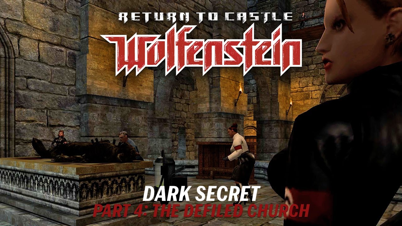 Return to Castle Wolfenstein: Dark Secret - The Defiled Church
