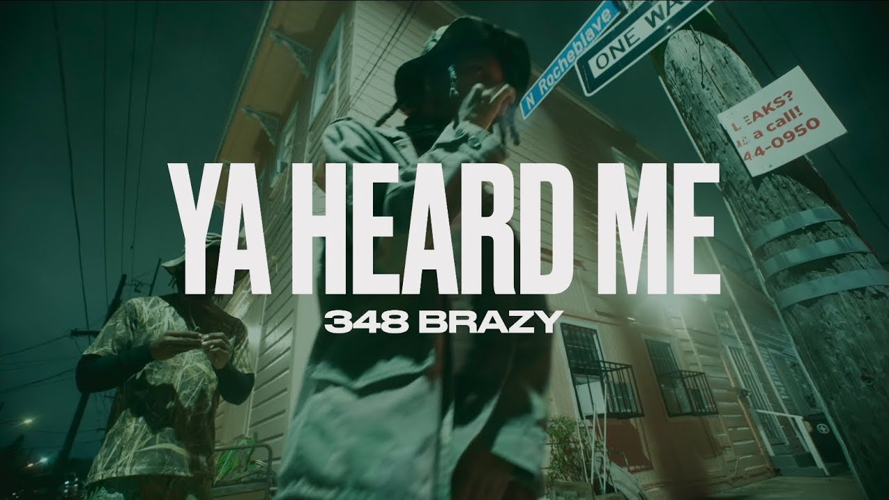 348 BRAZY - YA HEARD ME (Official Music Video)