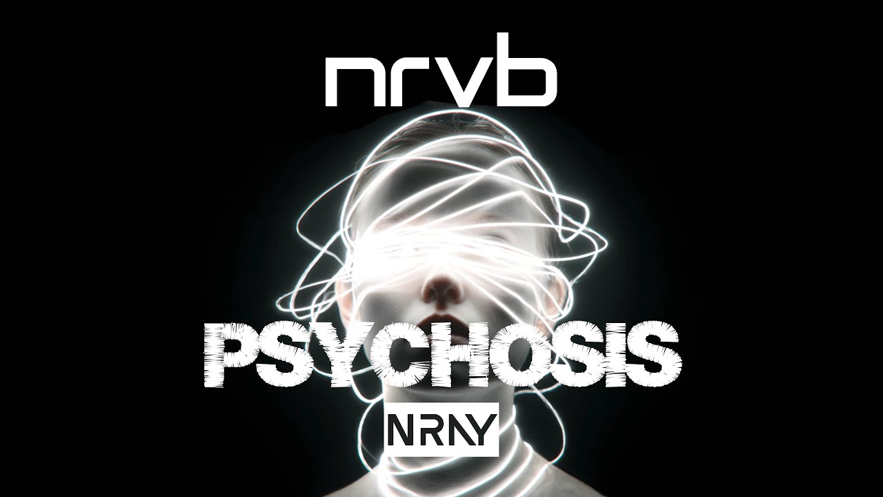 NRVB - Psychosis