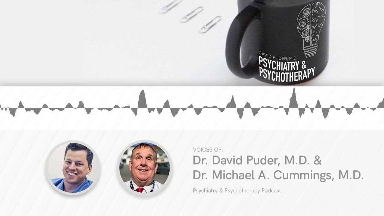 The History and Use of Antipsychotics with Dr. Cummings — Psychiatry and Psychotherapy Podcast