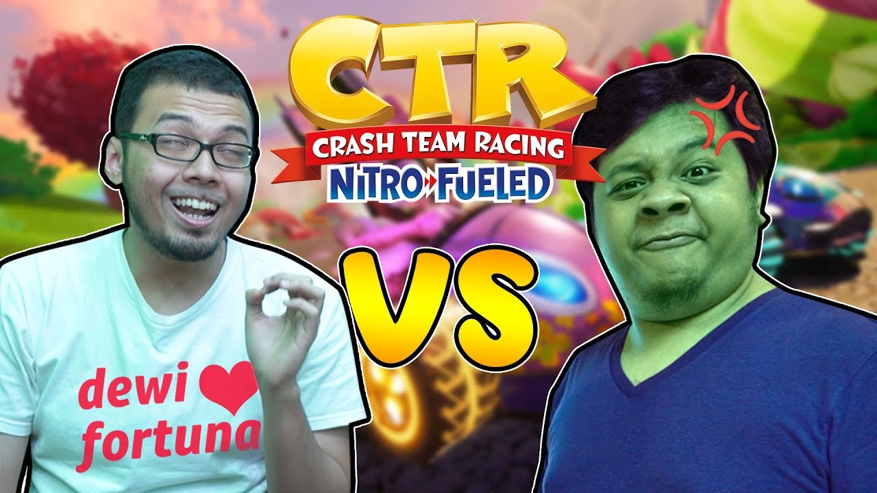KEKUATAN DEWI FORTUNA? WKWKWK! - CRASH TEAM RACING NGAKAK ft. Tara Arts