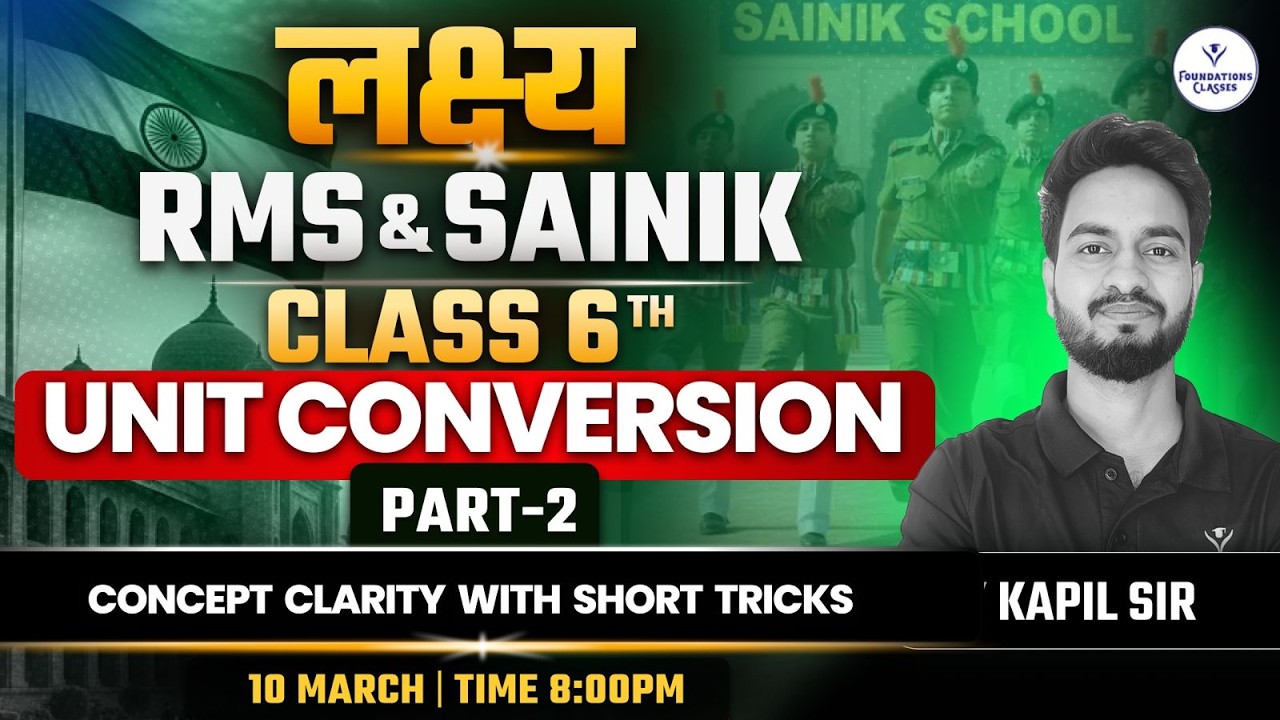RMS & Sainik School Maths Unit Conversion Part-2 | Class 6 Entrance Exam Preparation 2026 |Kapil Sir