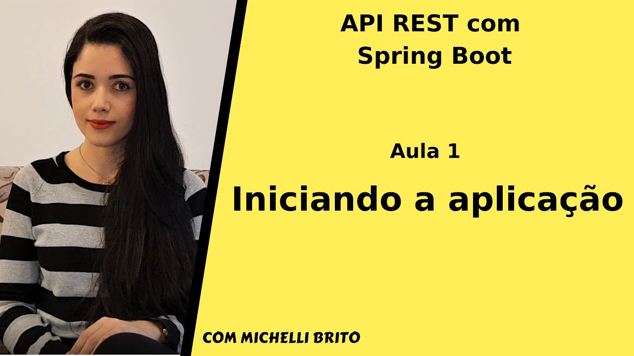 API REST com Spring Boot - parte 1: iniciando a aplicação