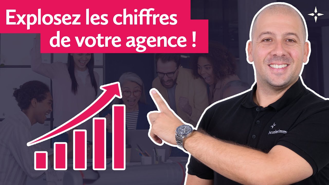 Dirigeants d'agences, managers : 6 étapes INDISPENSABLES pour développer votre agence immobilière.