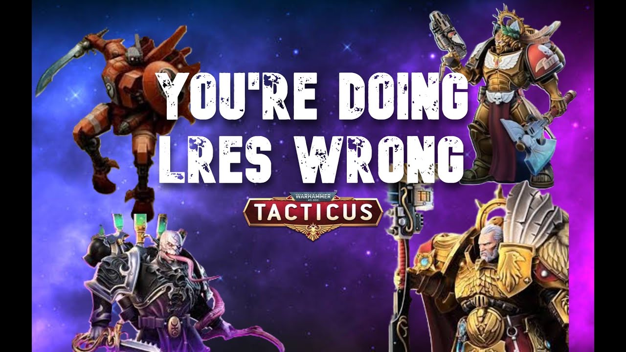 Why your Legendary Event (LRE) Prep Sucks in Warhammer Tacticus