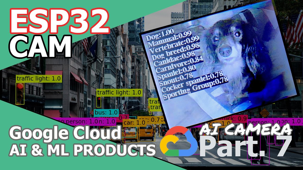 ESP32 CAM | Google Vision - [Part.7] AI Camera📷🔥(Image labeling)