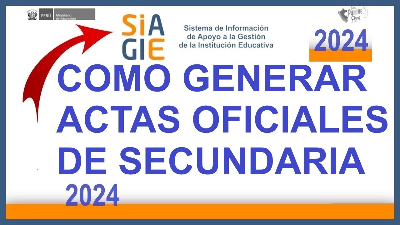 COMO GENERAR ACTAS OFICIALES DE SECUNDARIA