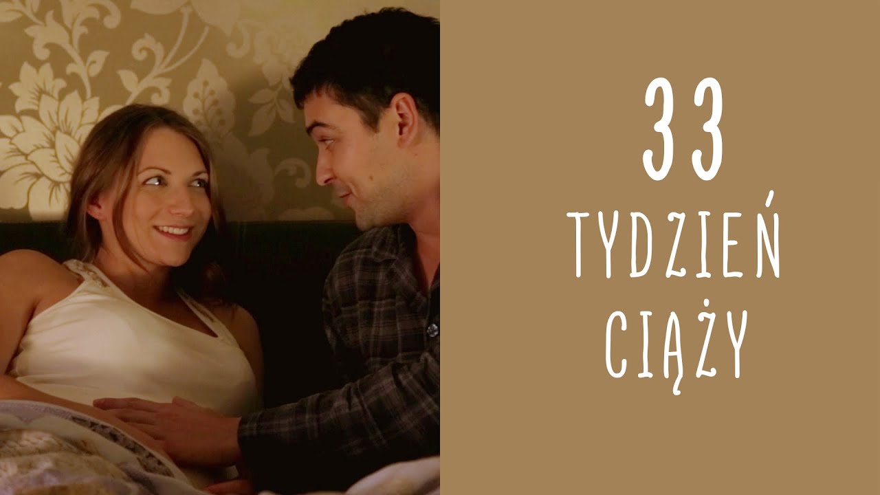 33 tydzień ciąży