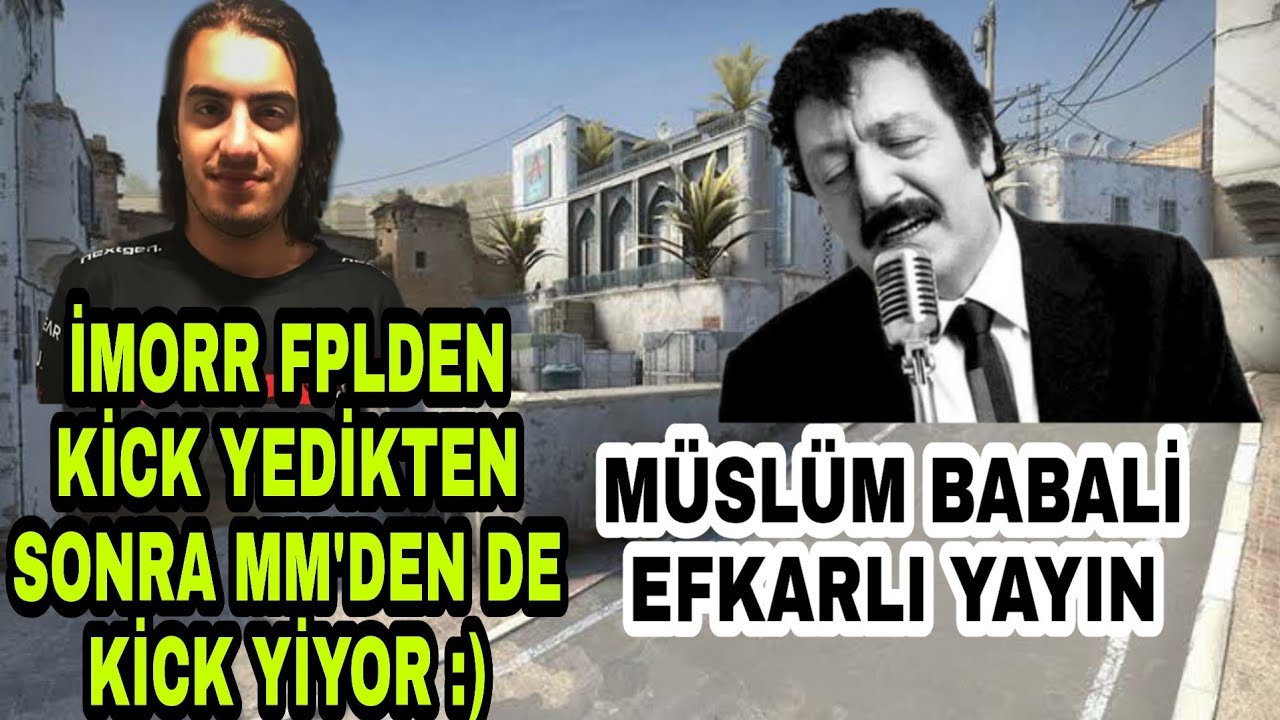 İMORR FPLDEN KİCK YİYİNCE MM'DEN DE KİCK YİYOR :D MÜSLÜM BABALI EFKARLI REKABETÇİ . WOXİC HOSTLUYOR