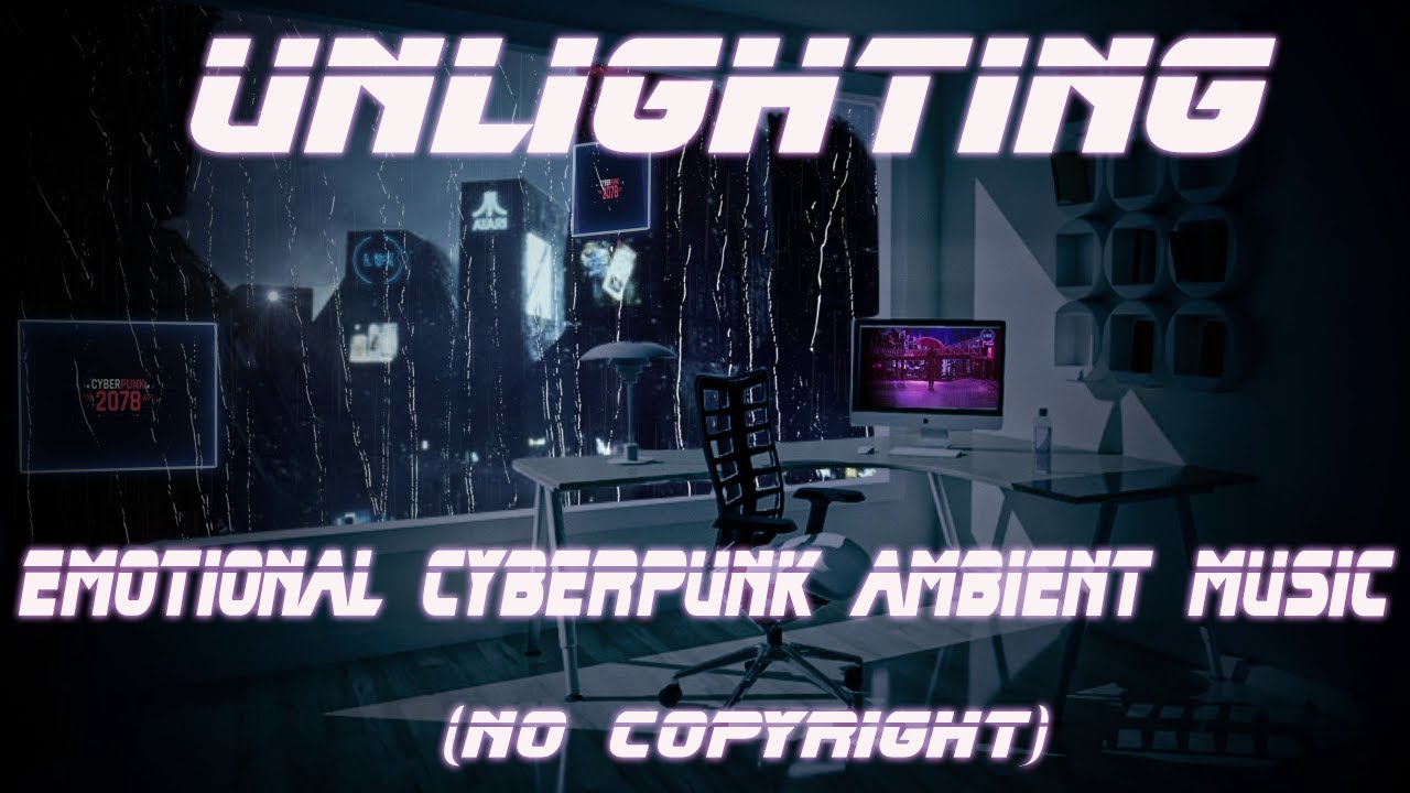 Emotional Cyberpunk Ambient Music  [ No Copyright for Streams]