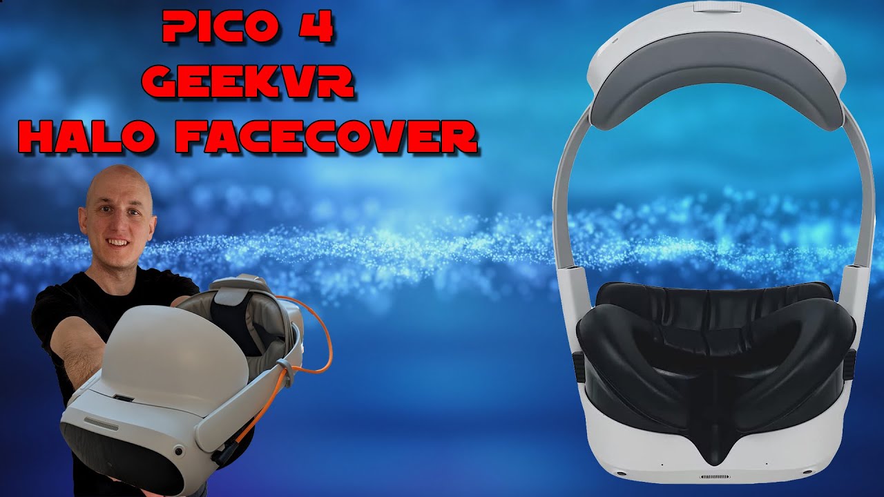 GeekVR Halo Facecover Set - Das beste Facecover f&uuml;r die Pico 4 ?!  Quick Review - Deutsch / German