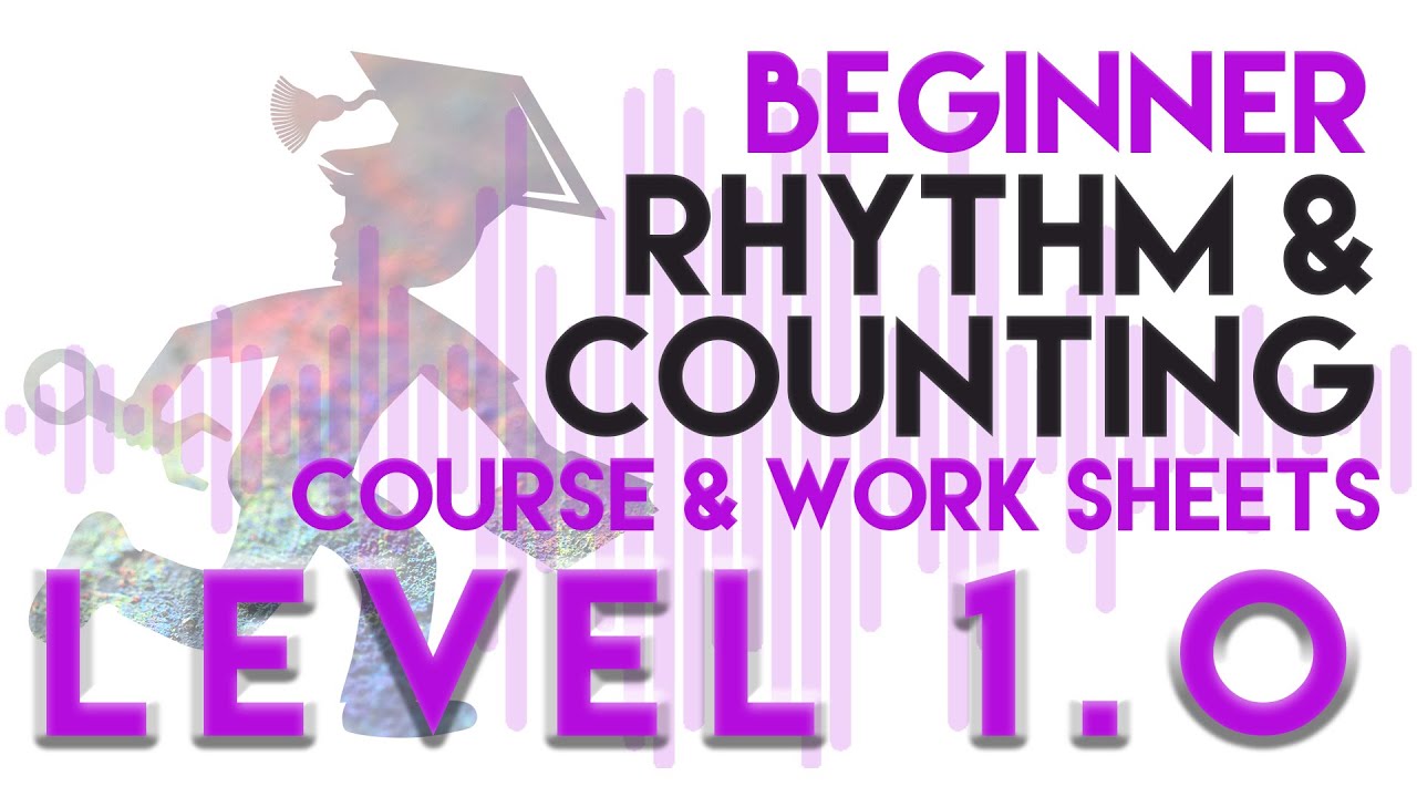 Rhythm & Counting - Beginner - Lesson 1 - (1.0)