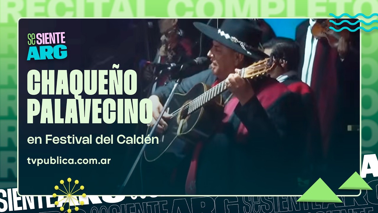 El Chaqueño Palavecino en El Festival Nacional Del Caldén - Se Siente Argentina