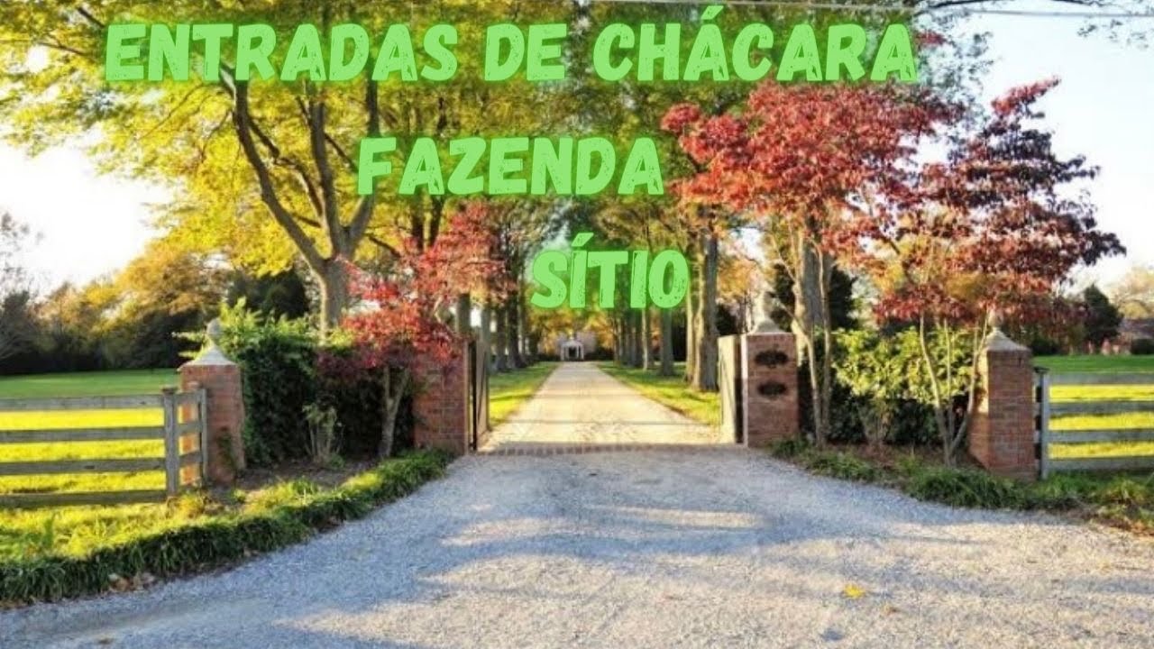 Modelos de entrada de fazenda, chácara e sítio pra inspirar...