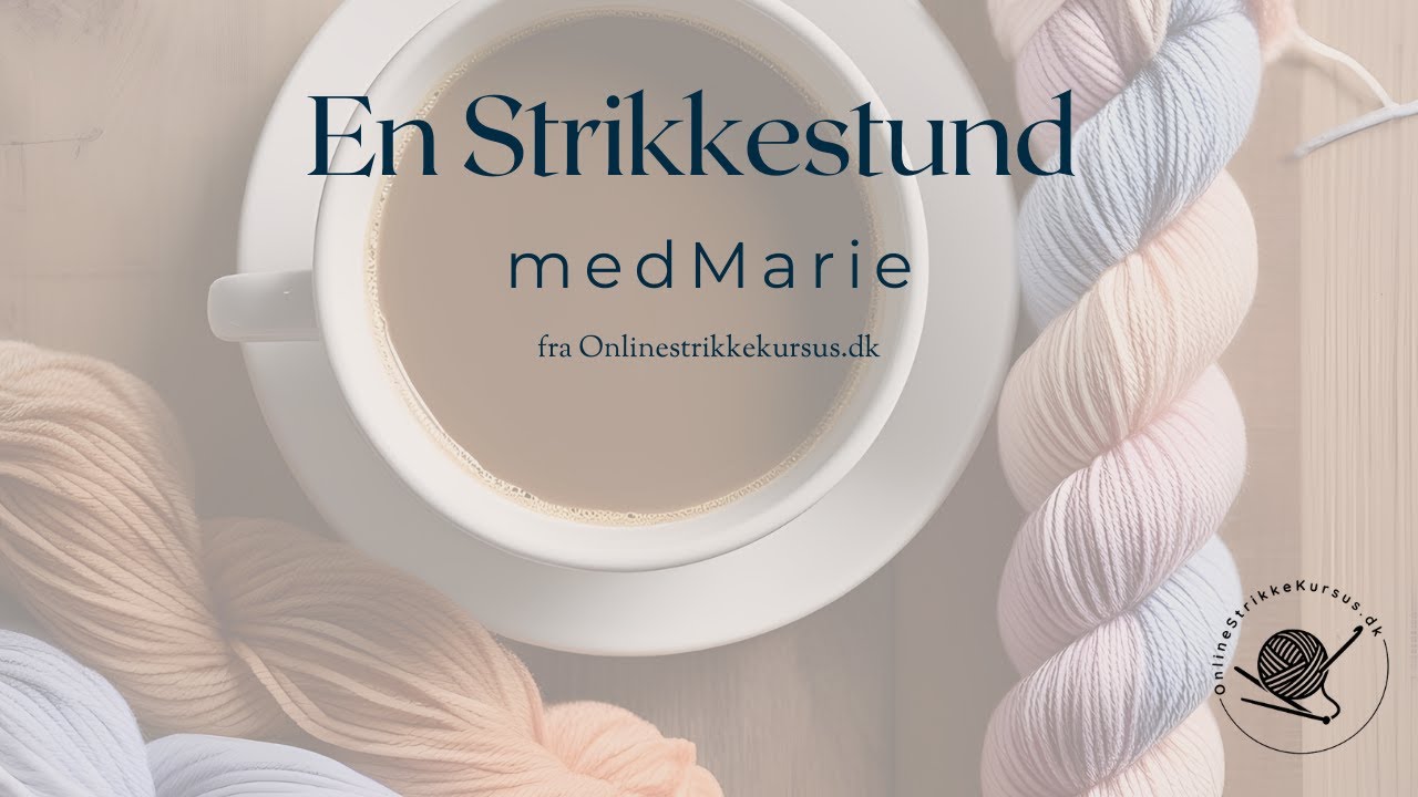 En Strikkestund med Onlinestrikkekursus.dk