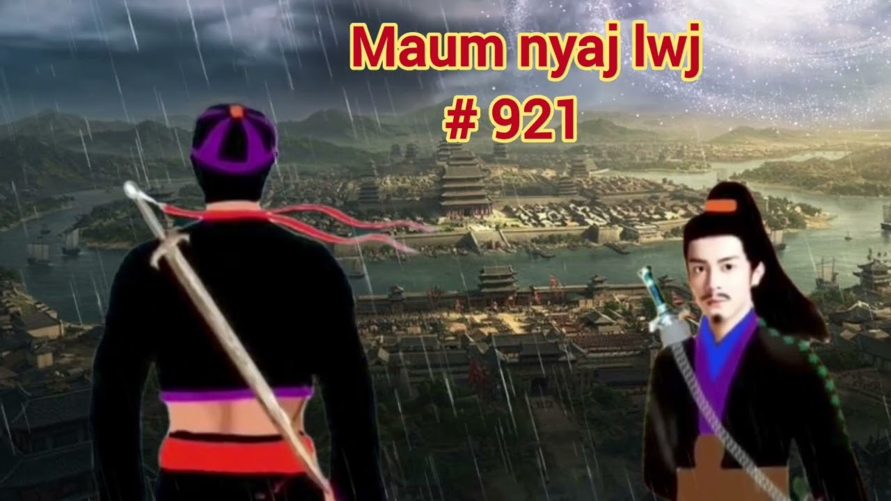 Maum nyaj lwj part 921