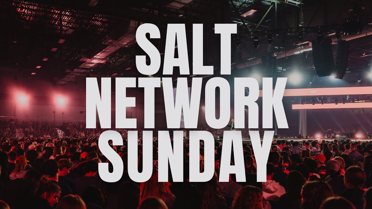 Salt Network Sunday 2026 at Story Hill-Message