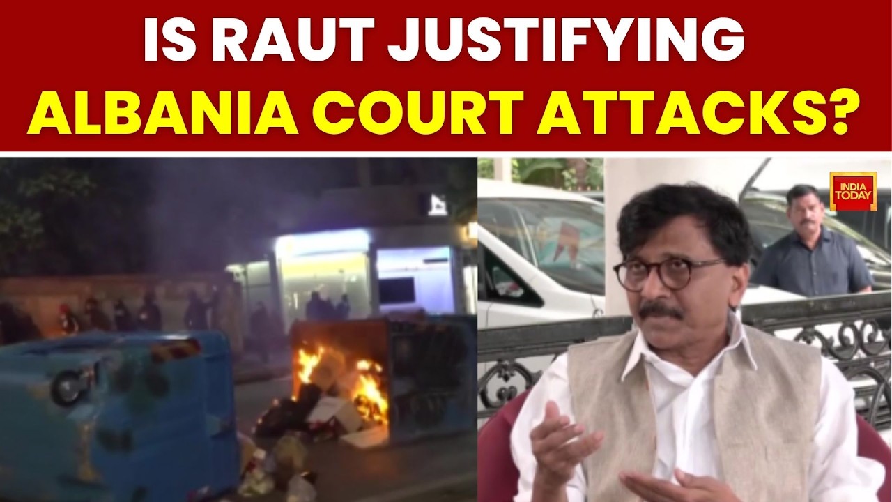 Sanjay Raut Shares Albania Supreme Court Fire Video, Says India Must Learn | India Today