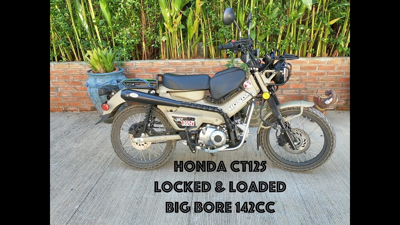 Honda CT125 Locked & Loaded Big Bore 142cc