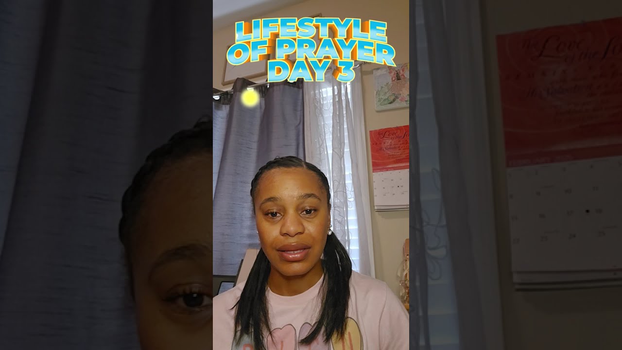 Lifestyle of Prayer (Day 3)