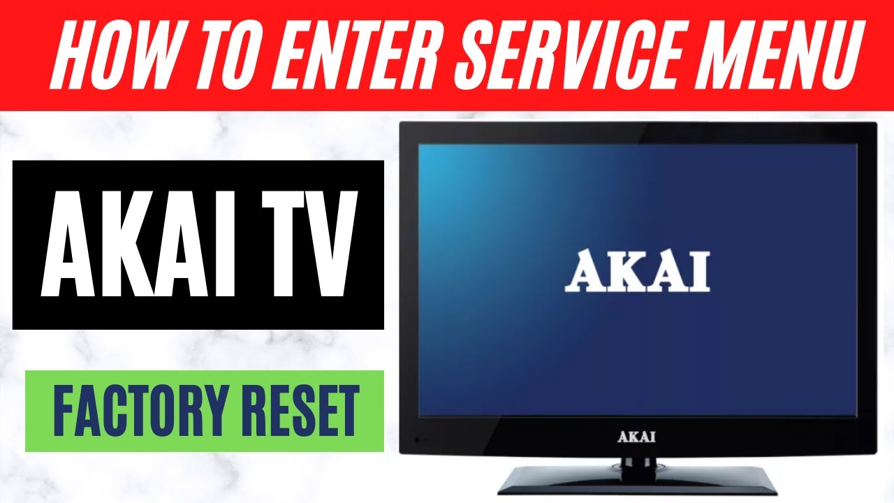 HOW TO ENTER AKAI TV SERVICE MENU || AKAI TV FACTORY RESET || LED TV HARD RESET