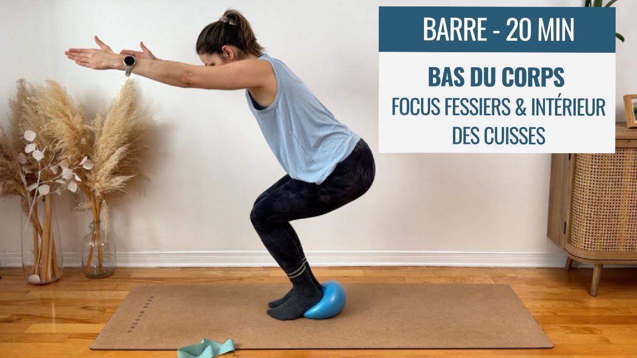 BARRE | Fessiers & intérieurs des cuisses | 23 MIN