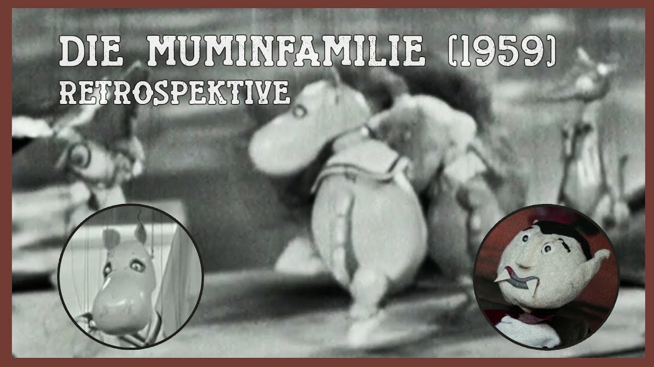 Augsburger Puppenkiste - DIE MUMINFAMILIE (1959) oder Die Fäden werden festgezogen...