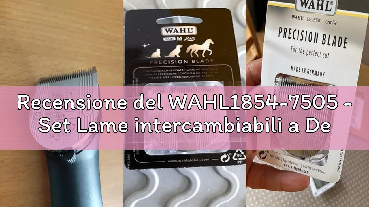 Recensione del WAHL1854-7505 - Set Lame intercambiabili a Denti Fini, in Acciaio Inox, 46 mm/Lunghez