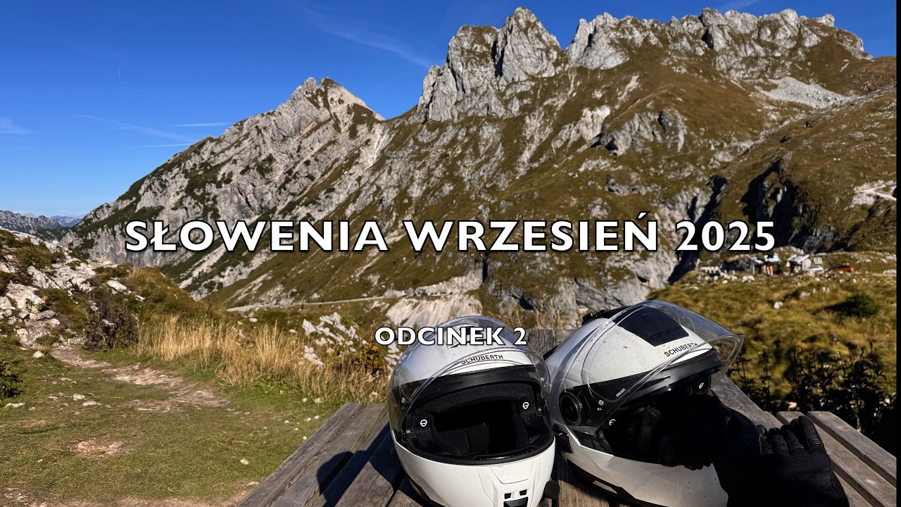 SŁOWENIA WRZESIEŃ 2025 ODCINEK 2. SLOVENIA SEPTEMBER 2025 EPISODE 2 @MOTOEMERYCIPLECACZKI