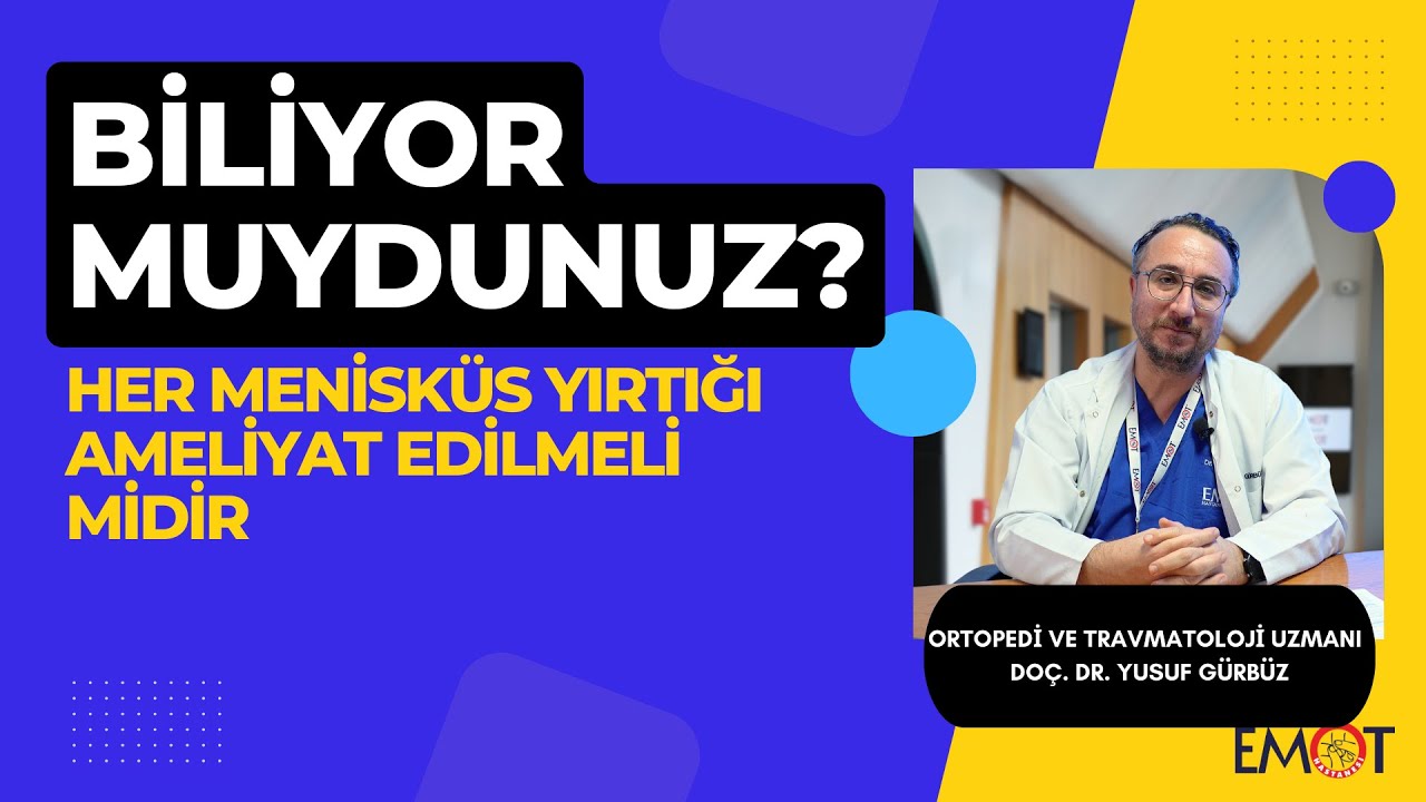 Her Menisküs Yırtığı Ameliyat Edilmeli Midir - Biliyor Muydunuz?