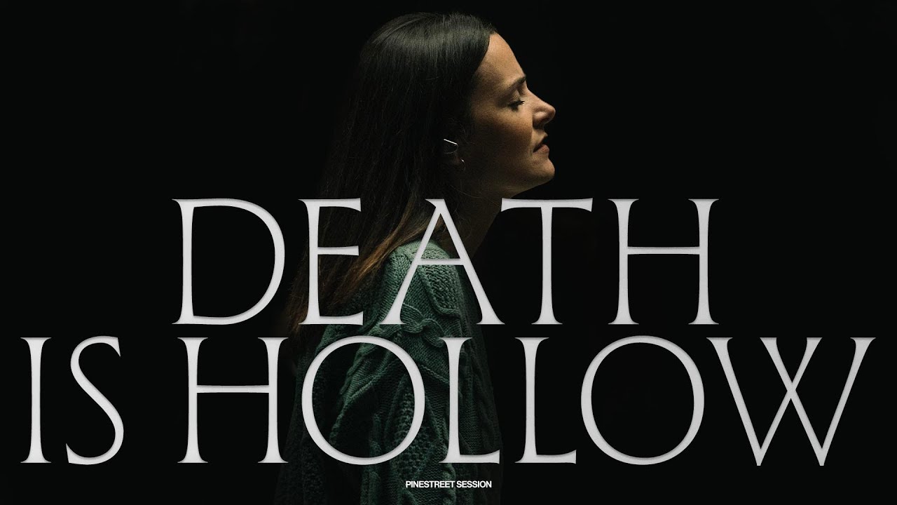 Death Is Hollow (Pine Street Sessions) - Kristene DiMarco, Bethel Music