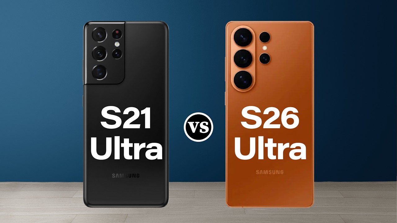 Samsung S21 Ultra vs Samsung S26 Ultra: Is the 2026 Beast Worth Upgrading From 2021 Flagship?