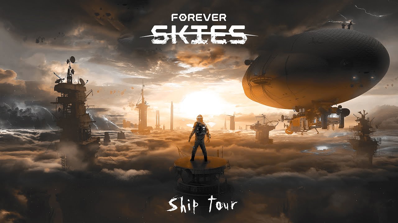 Forever Skies - Airship Tour
