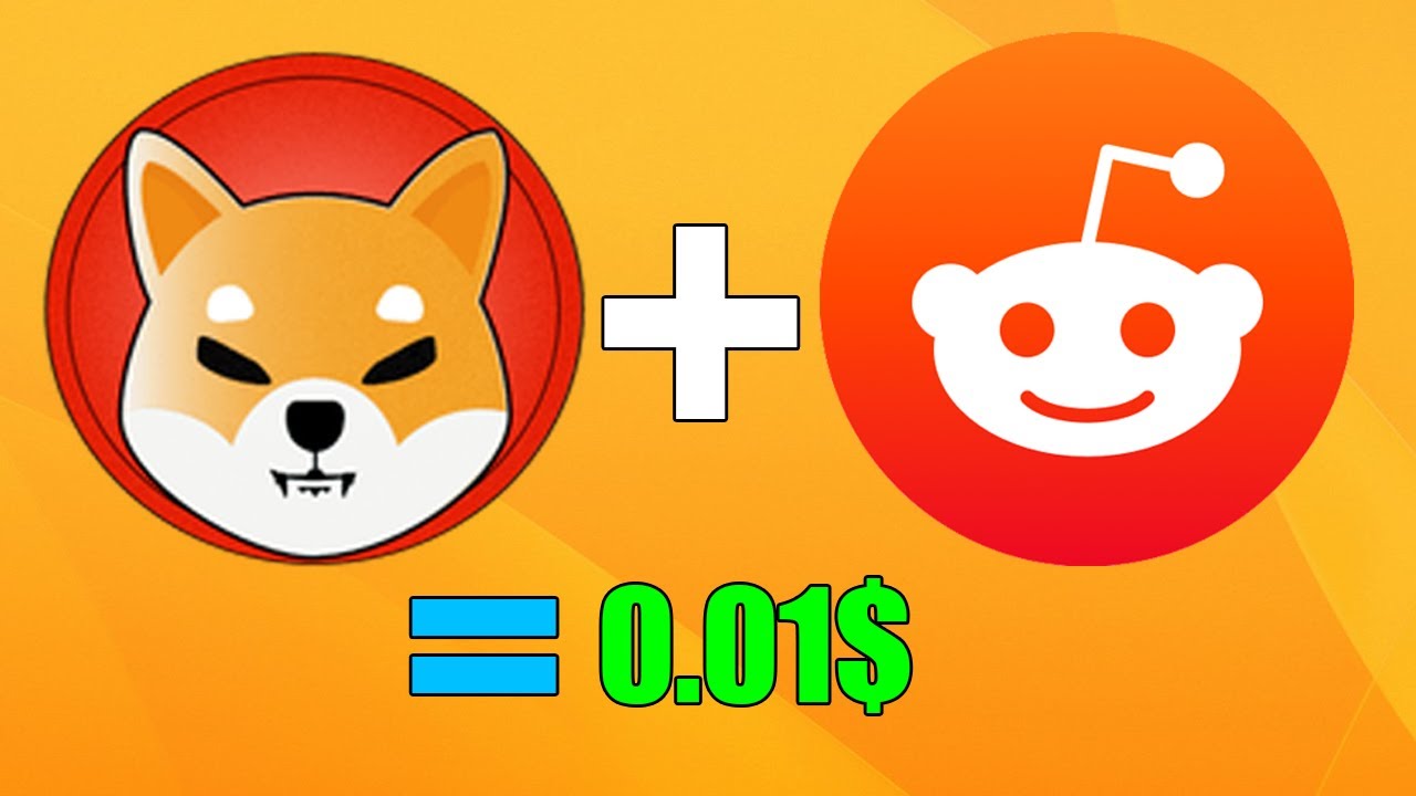 REDDIT ПОМОЖЕТ SHIBA ДОСТИЧЬ 0.01$ УЖЕ СКОРО