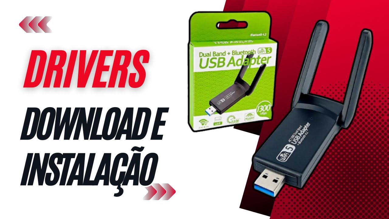 DOWNLOAD dos DRIVERS do adaptador DUAL BAND AC1300 USB | Drivers originais