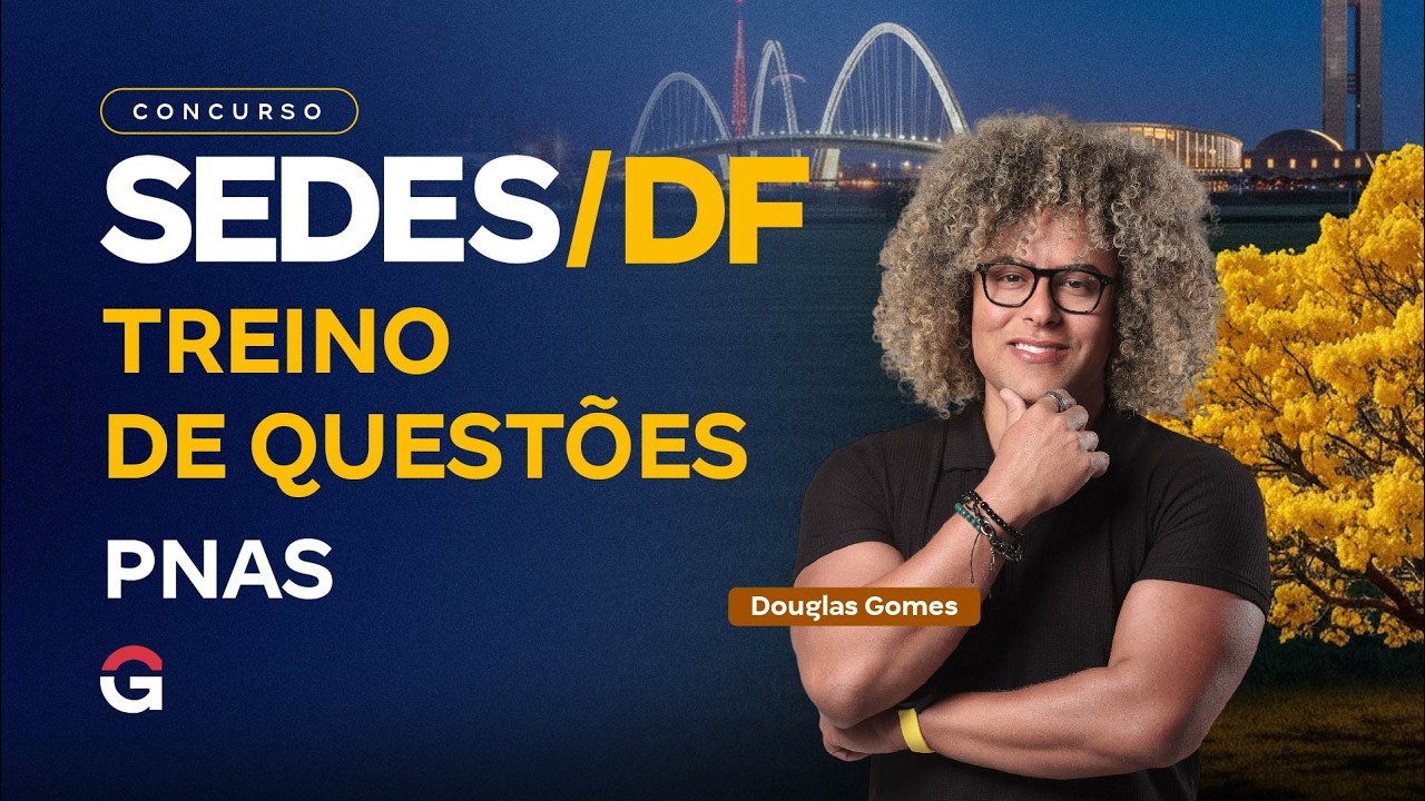 Concurso SEDES DF: Treino de Quest&otilde;es | PNAS