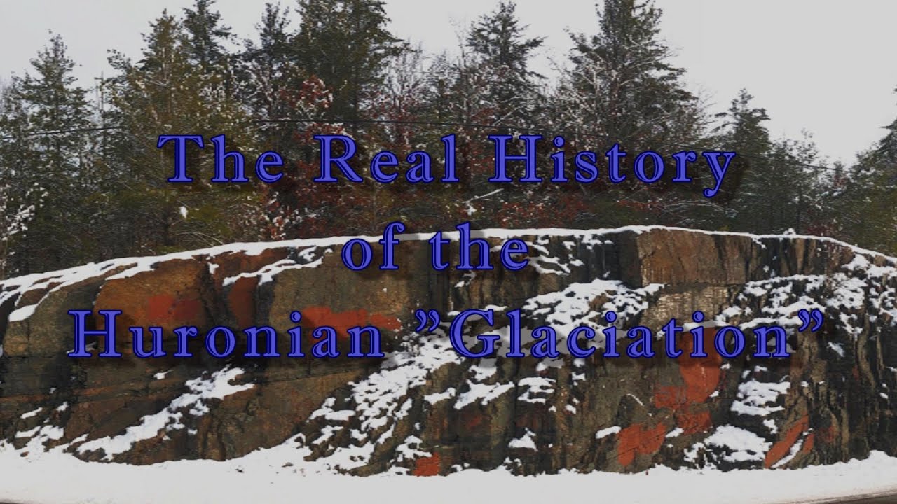 Geo-Files: The Real History of the Huronian Glaciation (S6-E5, V.2)