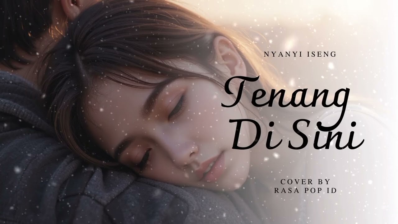 Tenang di Pelukmu | Lagu Pop Romantis Female Vocal