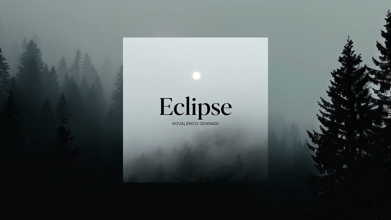 Kovalenco Gennadi - Eclipse [Official Audio]