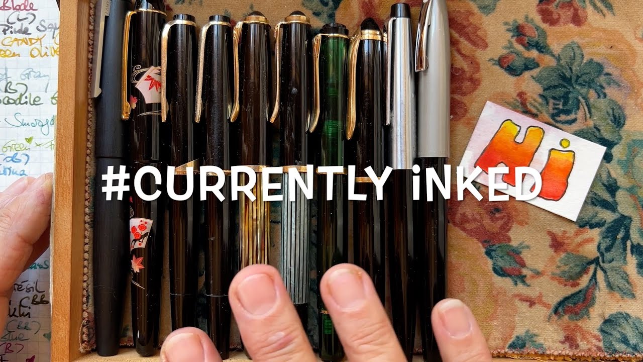 Let's take a look at the fountain pens I have currently inked!
